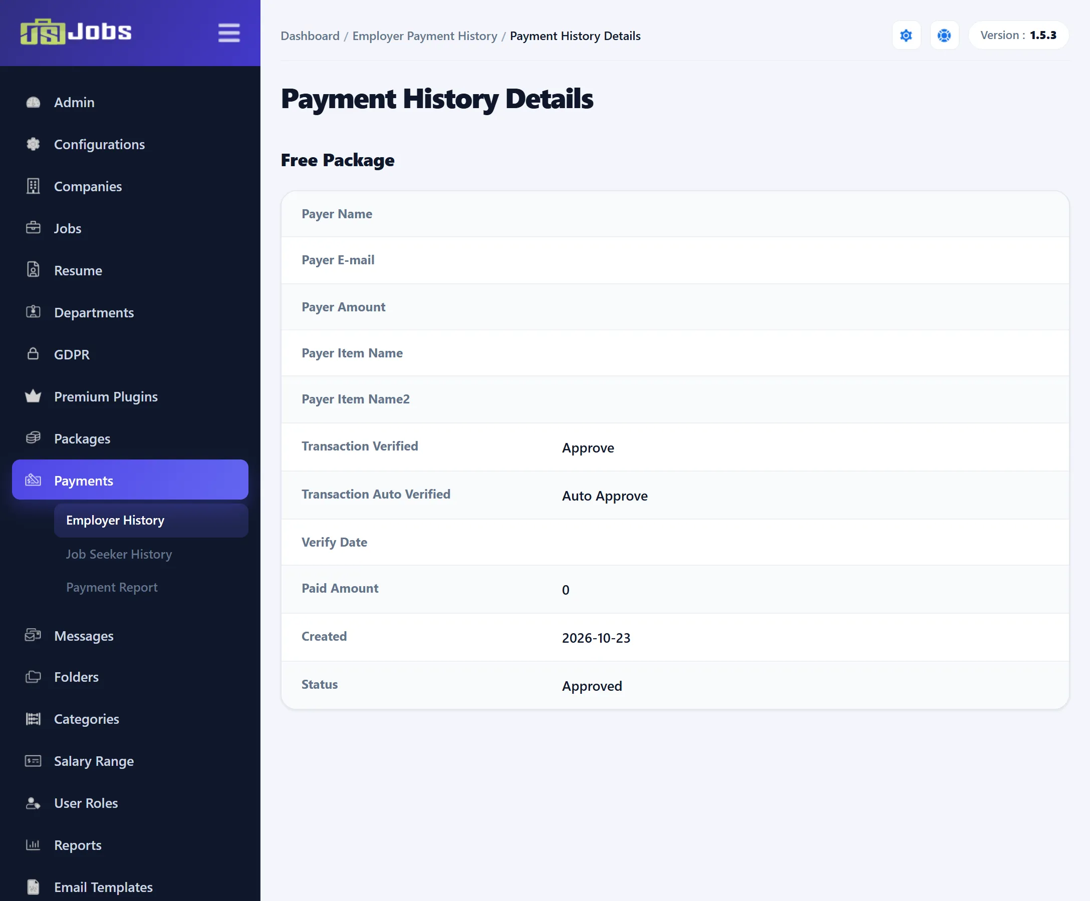 The Payment History Details screen for an employer’s Free Package, with the payer fields empty, Transaction Verified Approve, Transaction Auto Verified Auto Approve, and Status Approved.