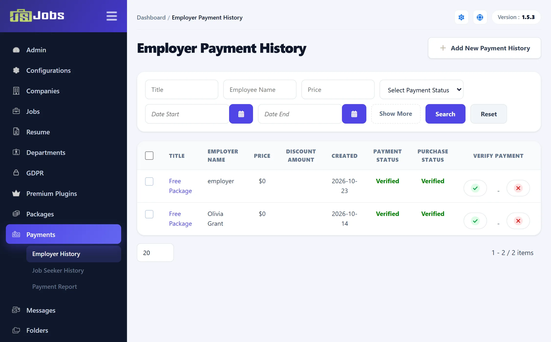 The Employer Payment History list: Title, Employee Name, Price, Select Payment Status, Date Start and Date End filters with Show More, Search and Reset, the Add New Payment History button, and two rows for the Free Package (employer and Olivia Grant, $0) with Payment Status and Purchase Status both Verified and the Verify Payment tick and cross.