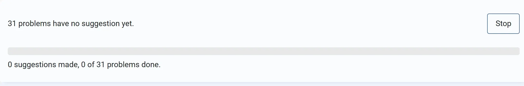 The Suggest for all panel while running: 31 problems have no suggestion yet, the Stop button, an empty progress bar, and “0 suggestions made, 0 of 31 problems done.”