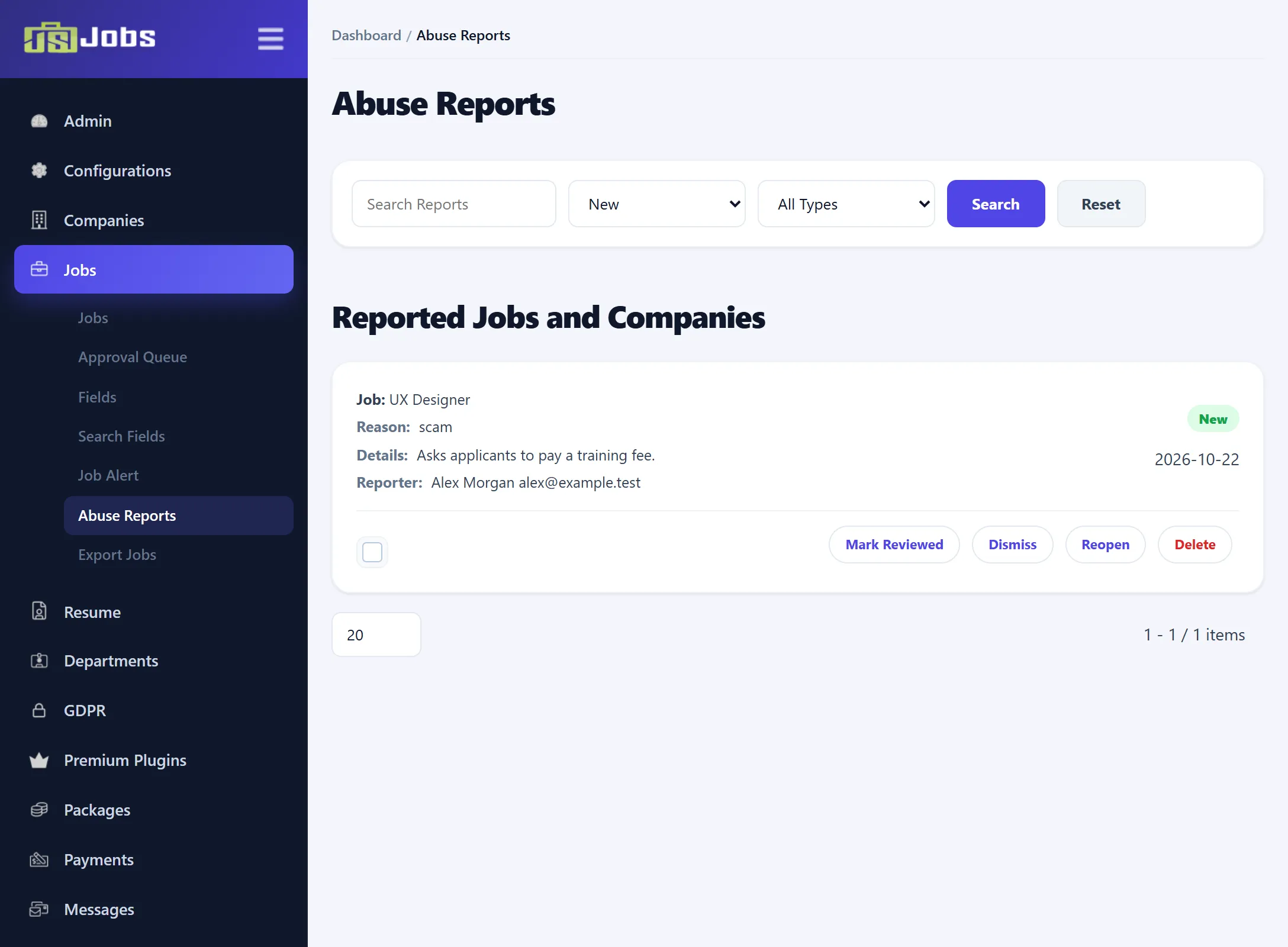 The Abuse Reports screen with the search box, the status and type lists, and one report under Reported Jobs and Companies: Job UX Designer, reason scam, the details, the reporter, status New and the date, with Mark Reviewed, Dismiss, Reopen and Delete.