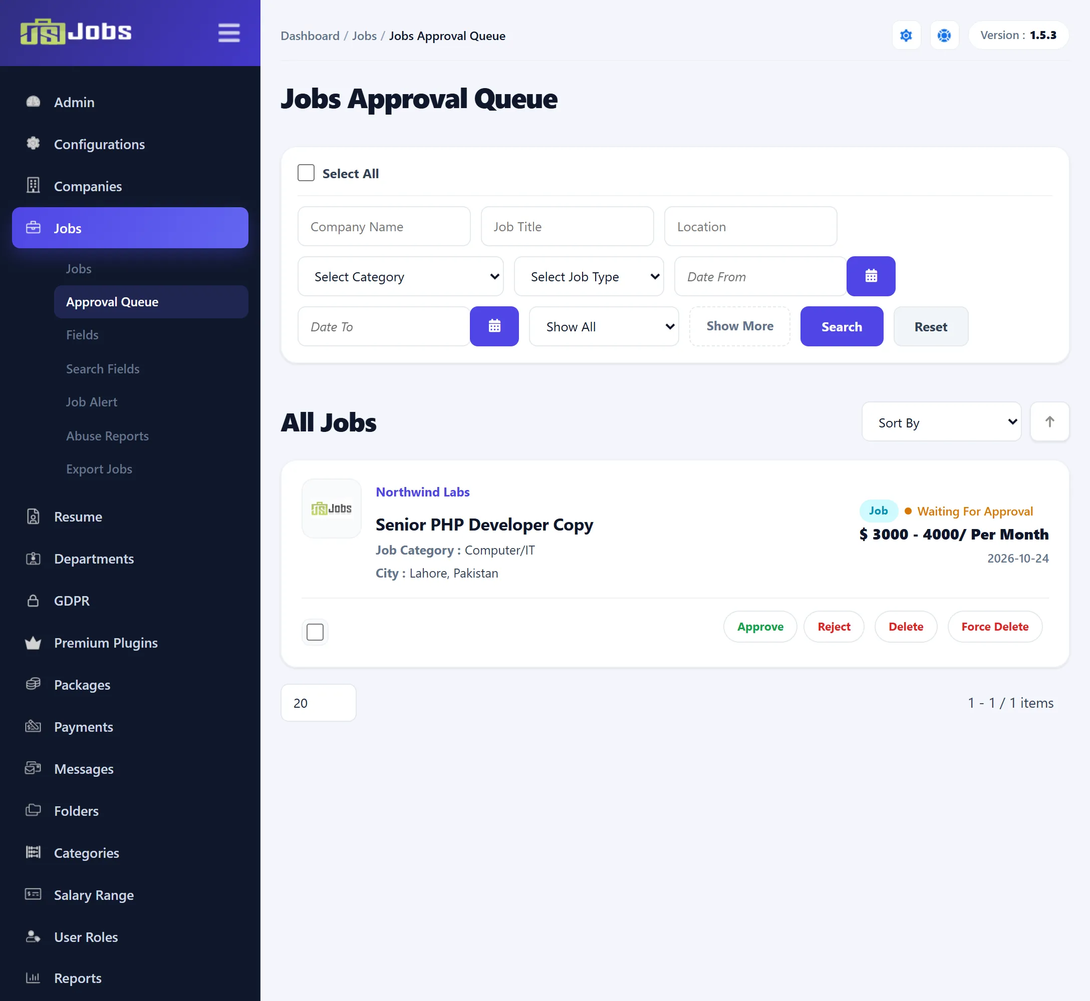 The Jobs Approval Queue with one waiting job, Senior PHP Developer Copy at Northwind Labs, marked Job and Waiting for approval, with the Approve, Reject, Delete and Force Delete links.
