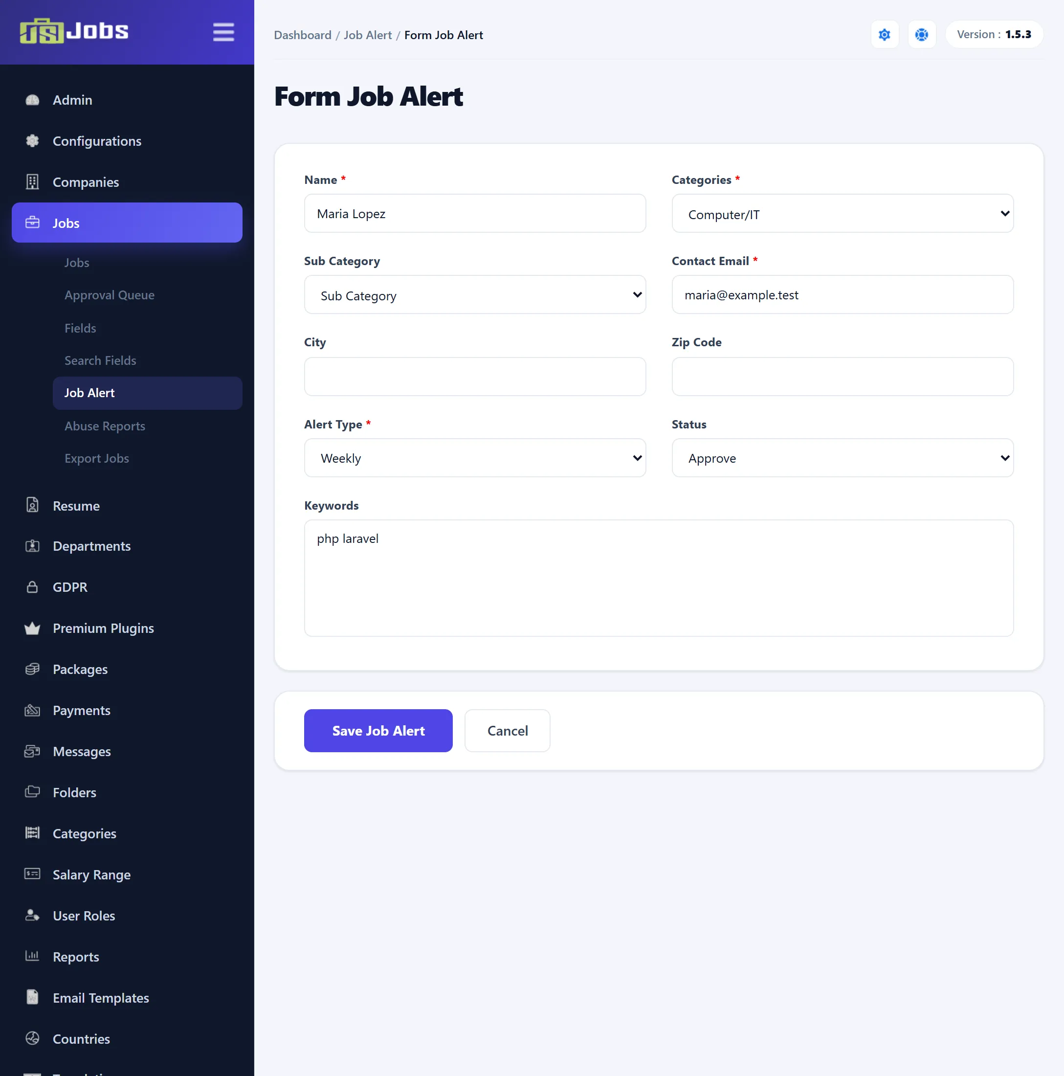 The job alert form for Maria Lopez’s alert: Name, Categories, Sub Category, Contact Email, City, Zip Code, Alert Type Weekly, Status Approve, Keywords and the Save Job Alert button.