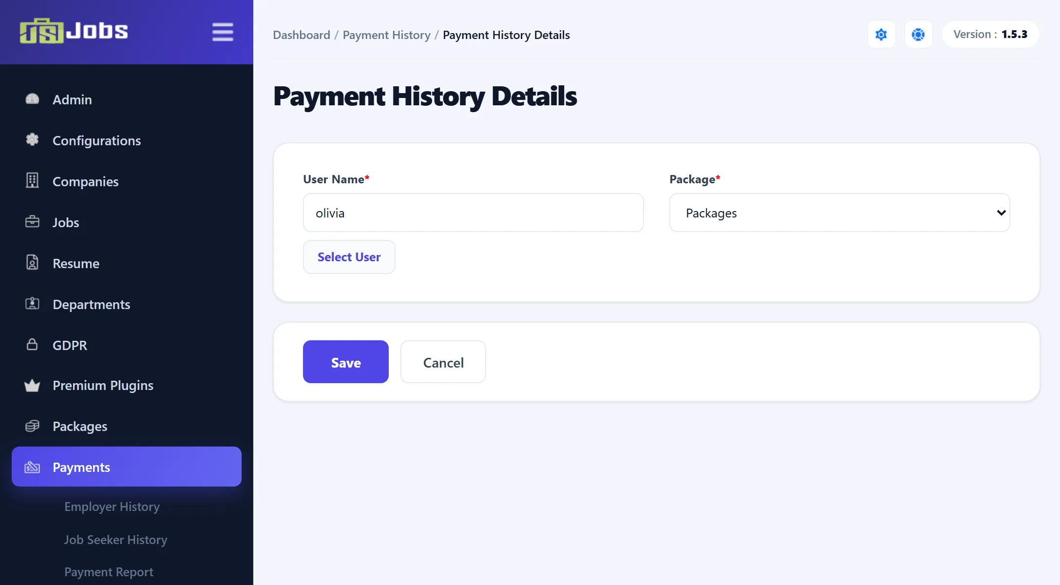 The Payment History Details form for assigning a package: User Name filled with olivia, the Select User button, the Package list still on its Packages placeholder, and the Save and Cancel buttons.