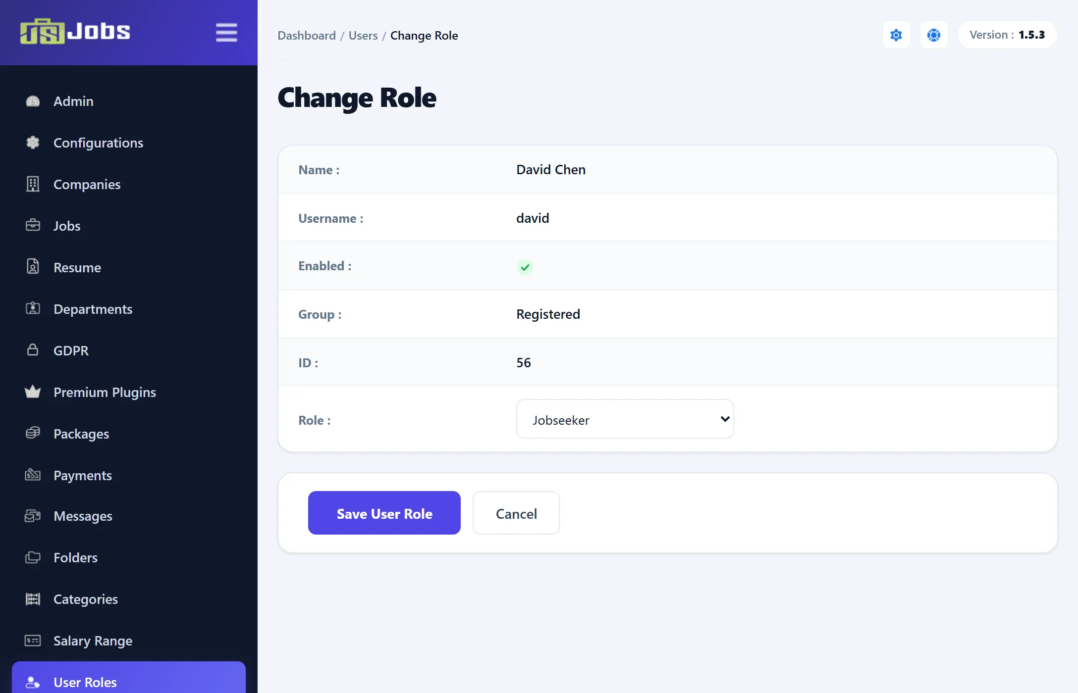 The Change Role page for David Chen: Name, Username david, Enabled tick, Group Registered, ID 56 and Role set to Jobseeker, with the Save User Role and Cancel buttons.