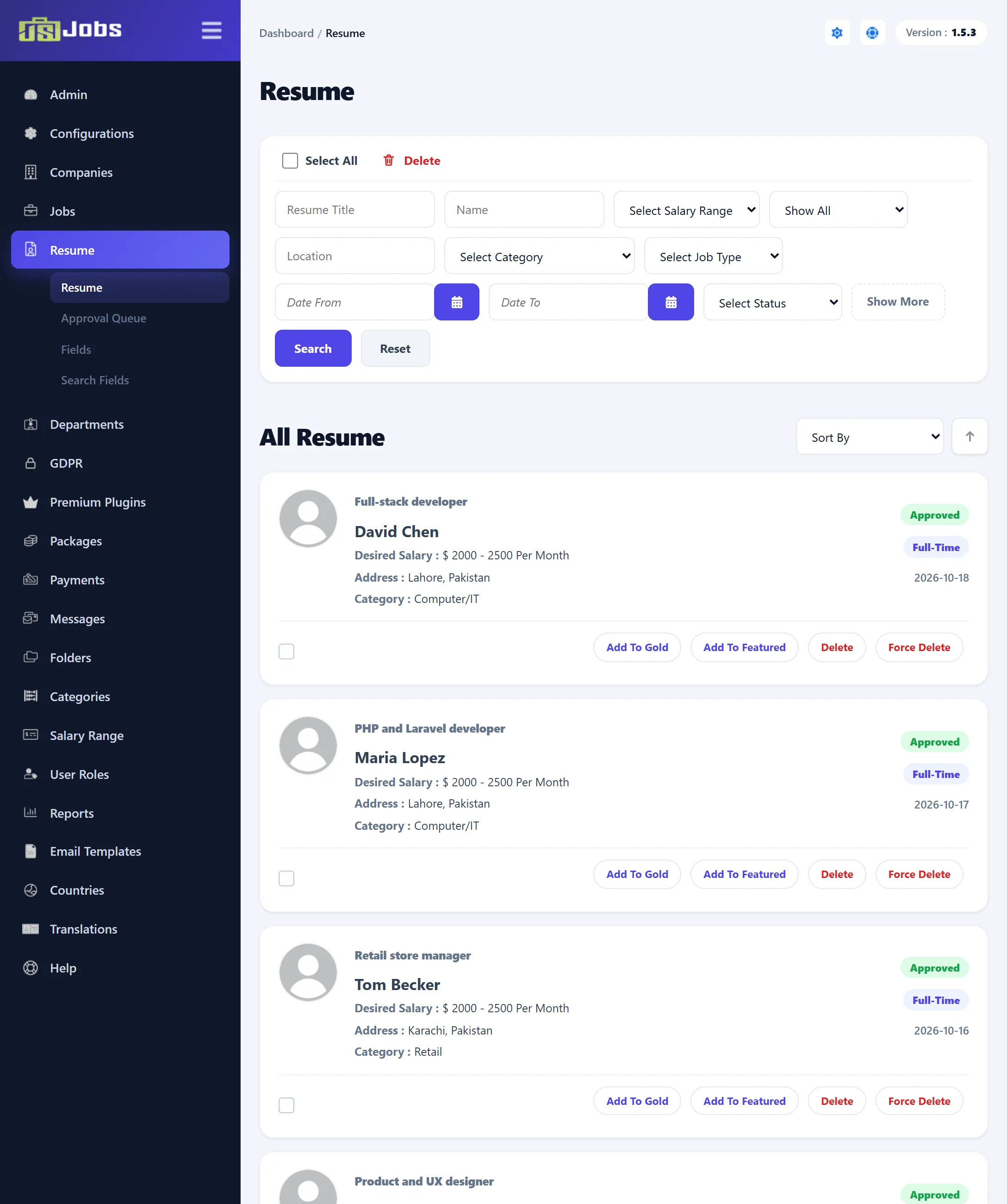The Resume list with the four demo resumes: David Chen (Full-stack developer), Maria Lopez (PHP and Laravel developer), Tom Becker (Retail store manager) and Priya Shah (Product and UX designer), each marked Approved and Full-Time, with Add To Gold, Add To Featured, Delete and Force Delete buttons.