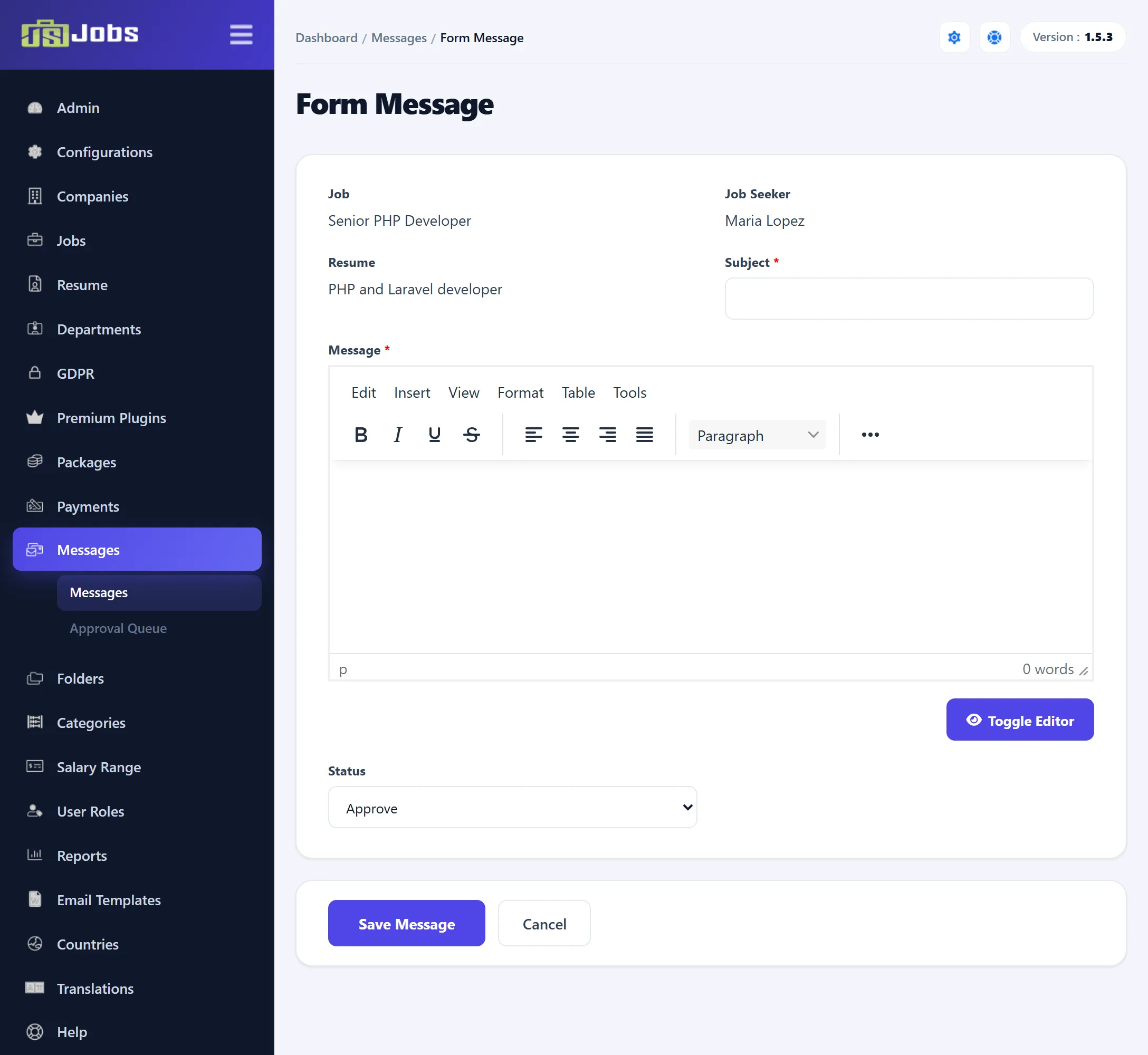The message form opened from an application: Job Senior PHP Developer, Job Seeker Maria Lopez, Resume PHP and Laravel developer, then Subject, Message and Status set to Approve, with the Save Message and Cancel buttons.