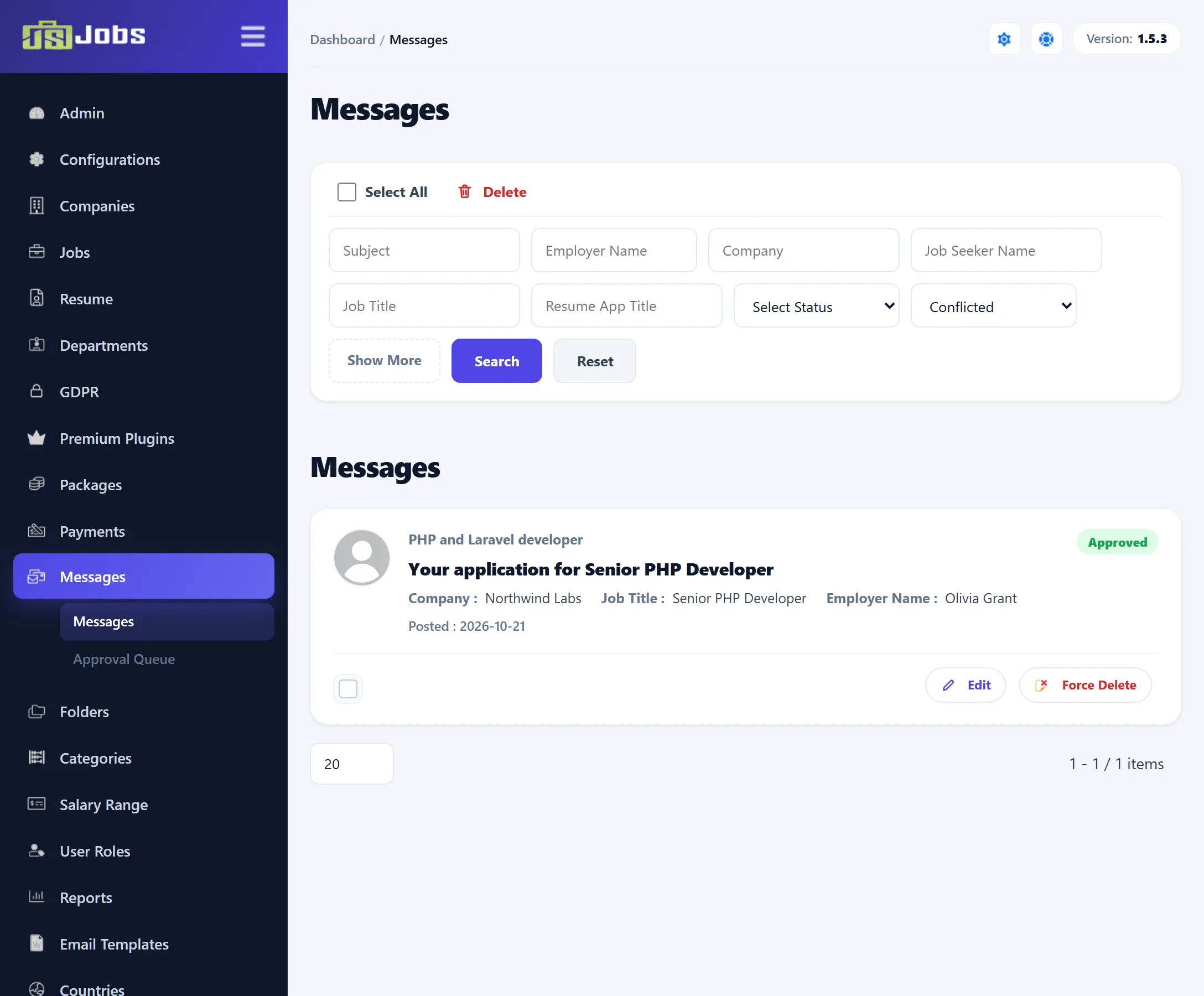 The Messages screen with its filter bar (Subject, Employer Name, Company, Job Seeker Name, Job Title, Resume App Title, Select Status, Conflicted) and one message, Your application for Senior PHP Developer, Approved, with the Edit and Force Delete buttons.
