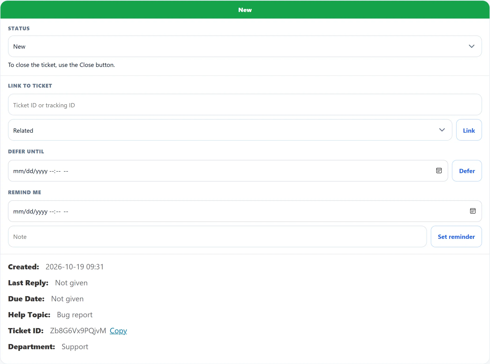 The ticket’s status panel: the New badge, the Status list, Link to ticket with its type list and Link button, Defer until with Defer, Remind me with a Note box and Set reminder, then Created, Last Reply, Due Date, Help Topic, Ticket ID with Copy, and Department.